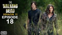 The Walking Dead Season 11 Episode 18 Promo (AMC) | Release Date