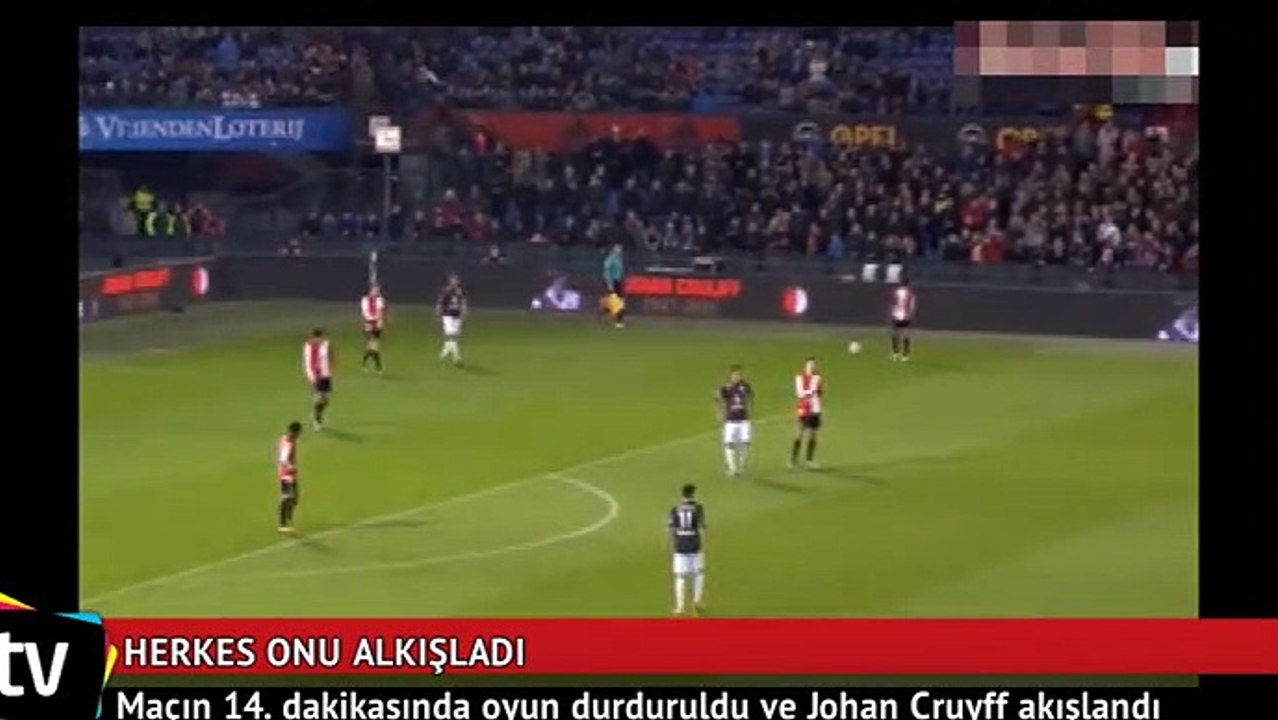 Maç durdu herkes  onu alkışladı