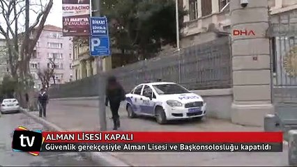 Alman Lisesi ve Alman Başkonsolosluğu kapatıldı