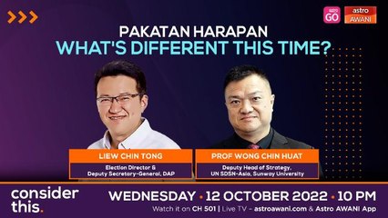 Consider This: Pakatan Harapan (Part 1) - What’s Different This Time