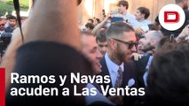 Las Ventas recibe la llegada de Sergio Ramos y Keylor Navas