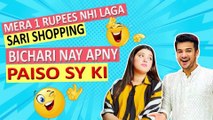 Sari Shopping Bichari Nay Apny Paiso Sy Ki  | Mera 1 Rupees Nhi Laga