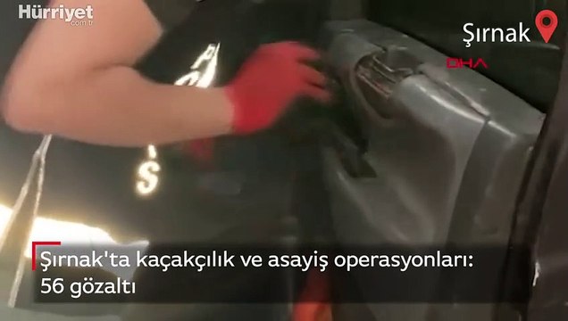 Şırnak'ta kaçakçılık ve asayiş operasyonları: 56 gözaltı