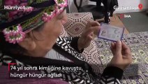 74 yıl sonra kimliğine kavuştu, hüngür hüngür ağladı