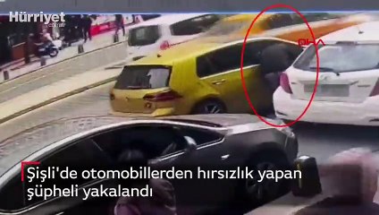 Şişli'de otomobillerden hırsızlık yapan şüpheli yakalandı