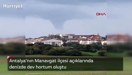Antalya açıklarında dev hortum