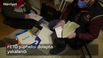 FETÖ şüphelisi dolapta yakalandı