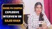Sherlyn Chopra Explosive Interview on Sajid Khan| BiggBoss 16 Contestant| Salman Khan | FilmiBeat