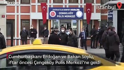 Cumhurbaşkanı Erdoğan ve Bakan Soylu, iftar öncesi Çengeköy Polis Merkezi’ne geldi