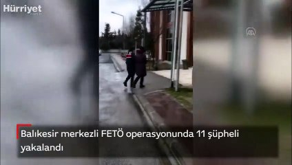 Balıkesir merkezli FETÖ operasyonunda 11 şüpheli yakalandı