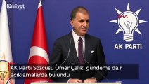 AK Parti Sözcüsü Ömer Çelik, gündeme dair açıklamalarda bulundu