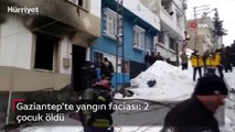 Gaziantep'te yangın faciası: 2 çocuk öldü