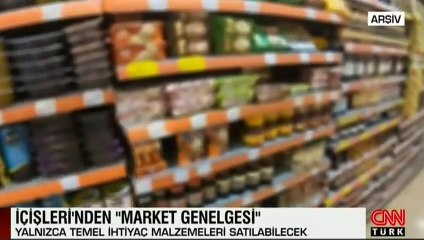 İçişleri Bakanlığı'ndan 'Market Tedbirleri' genelgesi
