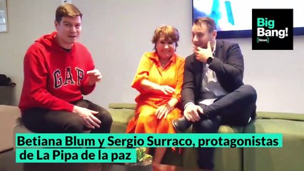 Betiana Blum y Sergio Surraco, protagonistas de La Pipa de la paz