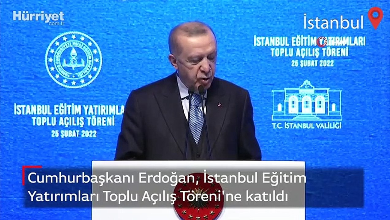 Cumhurbaşkanı Erdoğan, İstanbul Eğitim Yatırımları Toplu Açılış Töreni'ne katıldı