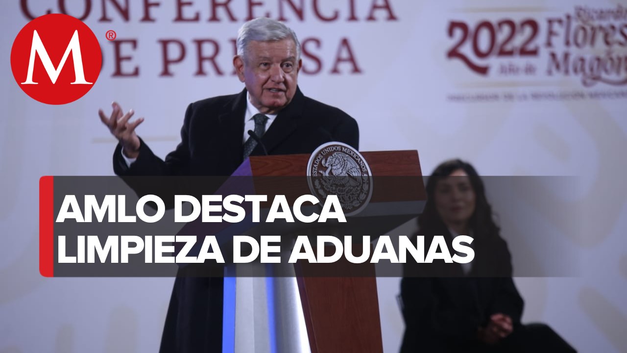 AMLO reconoce labor de aduanas para evitar tráfico de drogas, contrabando y corrupción