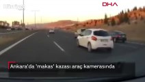 Ankara'da 'makas' kazası araç kamerasında