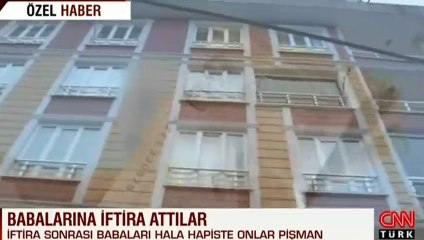 Babalarına iftira attılar