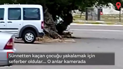 Sünnetten kaçan çocuğu yakalamak için seferber oldular... O anlar kamerada