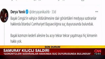 Başak Cengiz'e saldırı görüntülerini sızdıranlar için suç duyurusu