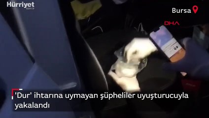 Bursa'da 'dur' ihtarına uymayan şüpheliler uyuşturucuyla yakalandı