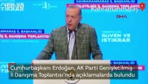Cumhurbaşkanı Erdoğan, AK Parti Genişletilmiş İl Danışma Toplantısı'nda açıklamalarda bulundu