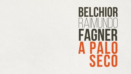 Fagner - A Palo Seco