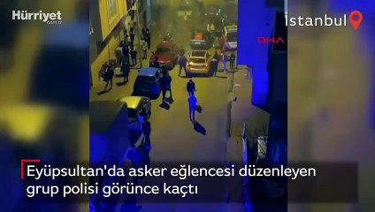 Eyüpsultan'da asker eğlencesi düzenleyen grup polisi görünce kaçtı