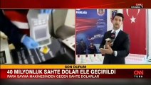 İstanbul'da sahte dolar operasyonu! Piyasa değeri dudak uçuklattı