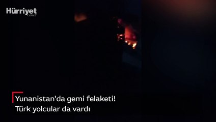 Yunanistan'da gemi felaketi! Türk yolcular da vardı