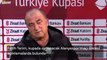 Fatih Terim, kupada oynanacak Alanyaspor maçı öncesi açıklamalarda bulundu