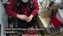 9 ilde 'Sahil Rüzgarı 2' operasyonu başlatıldı