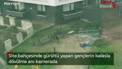 Site bahçesinde gürültü yapan gençleri kalasla dövdüler!