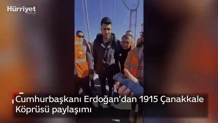 Cumhurbaşkanı Erdoğan'dan 1915 Çanakkale Köprüsü paylaşımı
