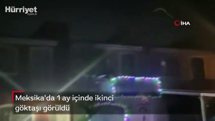 Meksika'da 1 ay içinde ikinci göktaşı görüldü