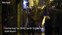 Gaziantep'te DEAŞ terör örgütüne operasyon