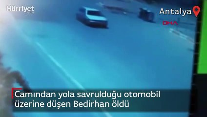 Camından yola savrulduğu otomobil üzerine düşen Bedirhan öldü