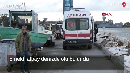 Emekli albay denizde ölü bulundu