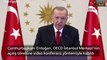 Cumhurbaşkanı Erdoğan, OECD İstanbul Merkezi'nin açılış törenine video konferans yöntemiyle katıldı