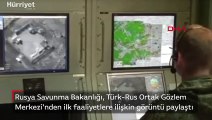 Rusya Savunma Bakanlığı, Türk-Rus Ortak Gözlem Merkezi'nden ilk faaliyetlere ilişkin görüntü paylaştı