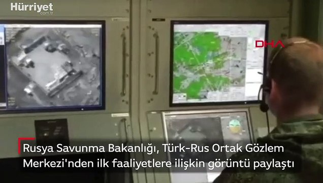 Rusya Savunma Bakanlığı, Türk-Rus Ortak Gözlem Merkezi'nden ilk faaliyetlere ilişkin görüntü paylaştı