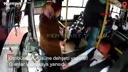 Otobüs şoförüne saldırı anı kamerada