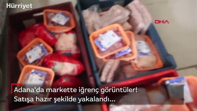 Adana'da bir markette 250 kilo bozulmuş et ele geçirildi