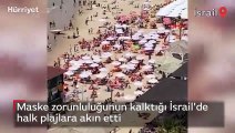Maske zorunluluğunun kalktığı İsrail'de halk plajlara akın etti