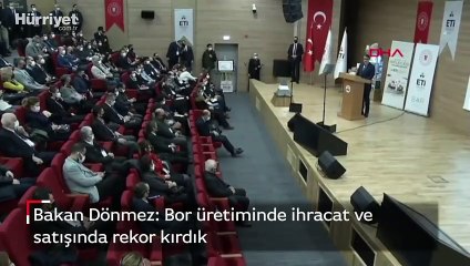 Bakan Dönmez: Bor üretiminde ihracat ve satışında rekor kırdık