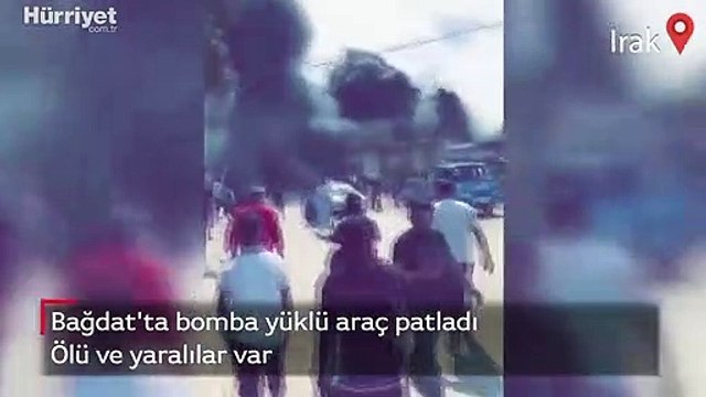 Bağdat'ta bomba yüklü araç patladı! Ölü ve yaralılar var