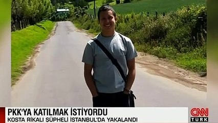 PKK'ya katılma girişiminde bulunan Kosta Rikalı şüpheli İstanbul'da yakalandı