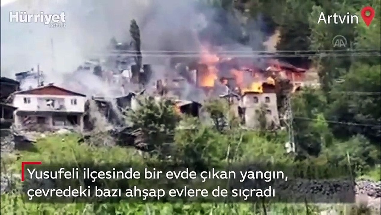 Artvin Yusufeli'de bir evde çıkan yangın, çevredeki bazı ahşap evlere de sıçradı