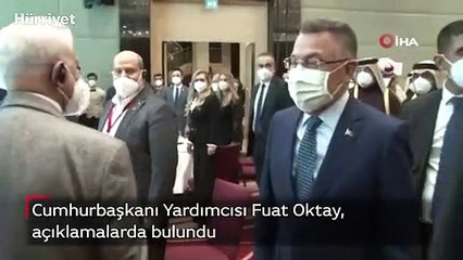 Cumhurbaşkanı Yardımcısı Fuat Oktay, açıklamalarda bulundu