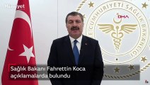 Sağlık Bakanı Fahrettin Koca açıklamalarda bulundu